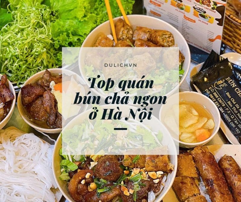 Tổng hợp các quán bún chả ngon ở Hà Nội