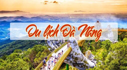 Tour Đà Nẵng Bà Nà 4 ngày 3 đêm