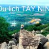 TOUR TÂY NINH 1 NGÀY- NÚI BÀ - ĐỈNH VÂN SƠN - BUFFET NĂM CHÂU GIÁ RẺ